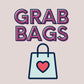 GRAB BAG 2 for $30/ 3 for $40